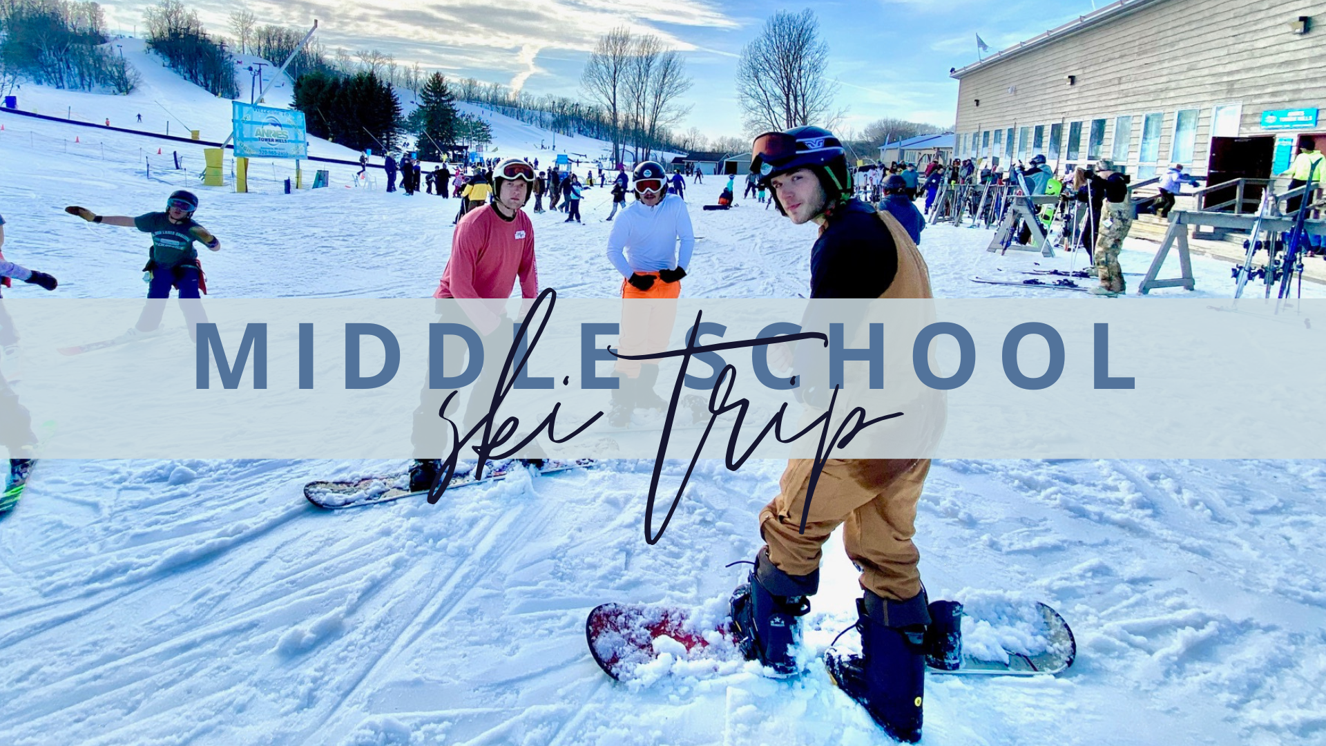 Middle School Ski Trip